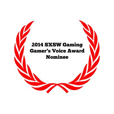 2014 SXSW Gaming Gamers Voice Award Nominee